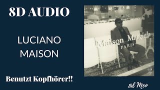 [8D AUDIO] LUCIANO - MAISON | LYRICS