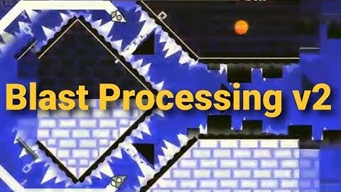 [GD] Blast Processing v2 by Neptune