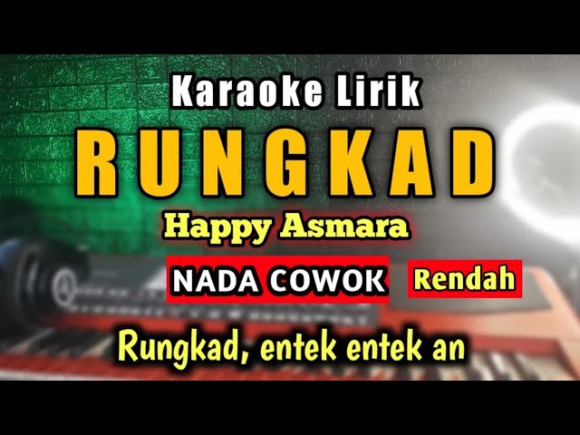 RUNGKAD Karaoke Nada Cowok (nada rendah) - Happy asmara Rungkad - Vicky Prasetio class=