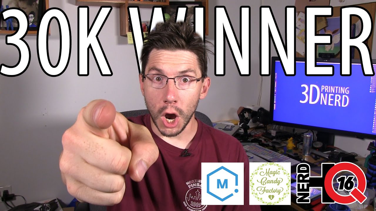 3D Printing: 30K Winner! plus Matterhackers, Magic Candy Factory, #NerdHQ