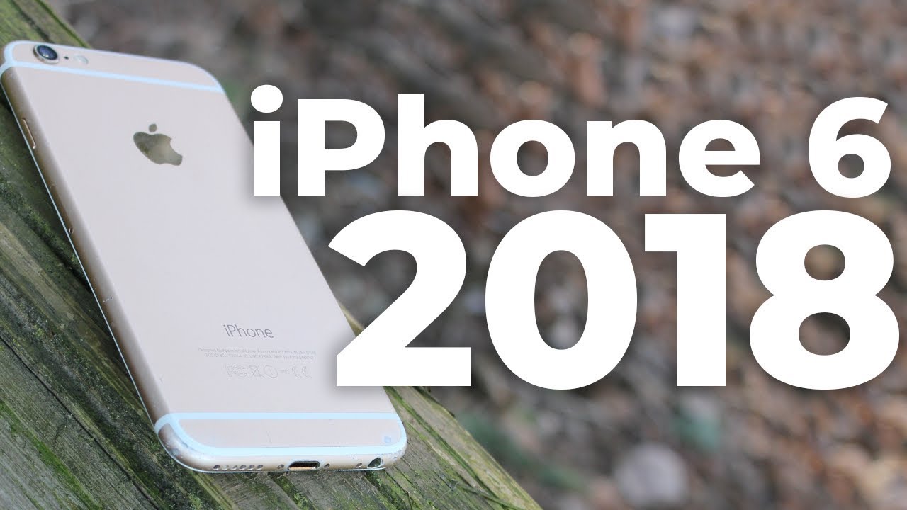 is the iphone 6 worth buying in 2018
