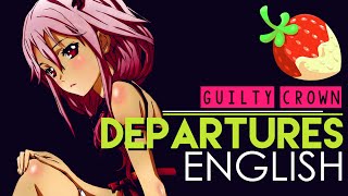 [Guilty Crown] Departures~ (English Cover by Sapphire)