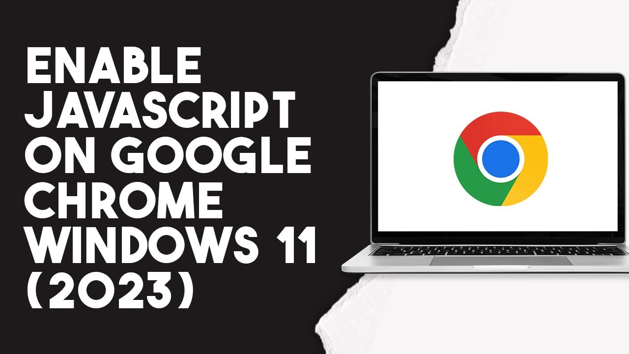 How To Enable Javascript On Google Chrome Windows 11 (2023) - YouTube