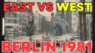 Berlin 1981: A Tale of Two Cities - A Contrast of East and West Berlin
