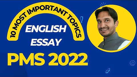 Most Important Essay Topics for PMS 2022 | PMS English Essay Topics| English Essay Topics for PMS|