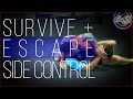 Survive AND Escape side control EVERY TIME!!!