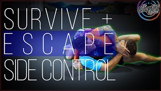 Survive AND Escape side control EVERY TIME!!!