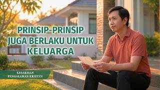 Kesaksian Rohani, Ep. 864: Prinsip-Prinsip Juga Berlaku untuk Keluarga