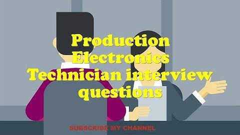 Production Electronics Technician interview questions
