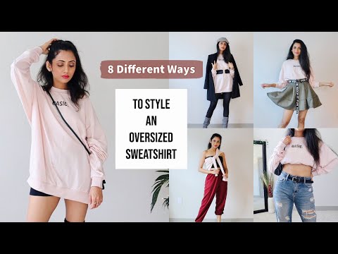 How To Style OVERSIZED Sweatshirts | 8 Ways to Style | Himani Aggarwal