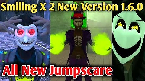 Smiling X Corp 2 New Update Version 1.6.0 All New Jumpscare Added to Each Enemy