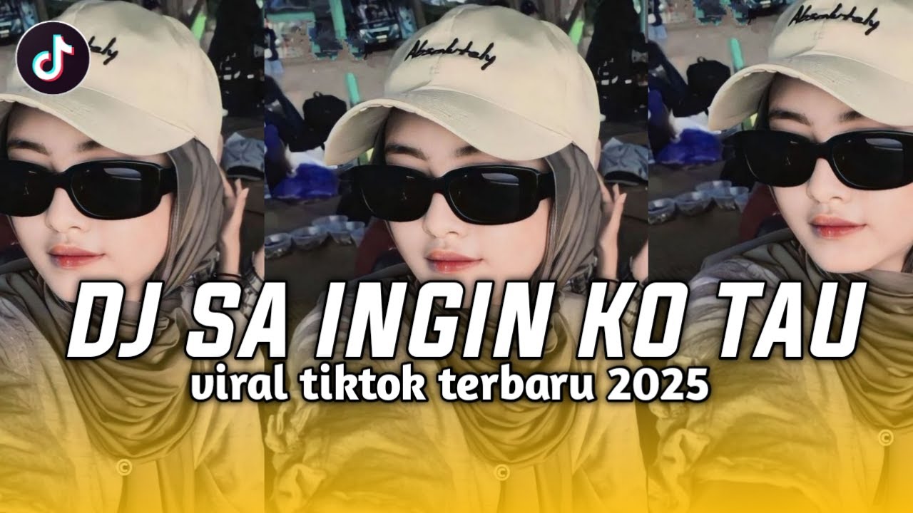 DJ SA INGIN KO TAU CINTA INI PUNYA PERASAAN VIRAL TIKTOK TERBARU 2025