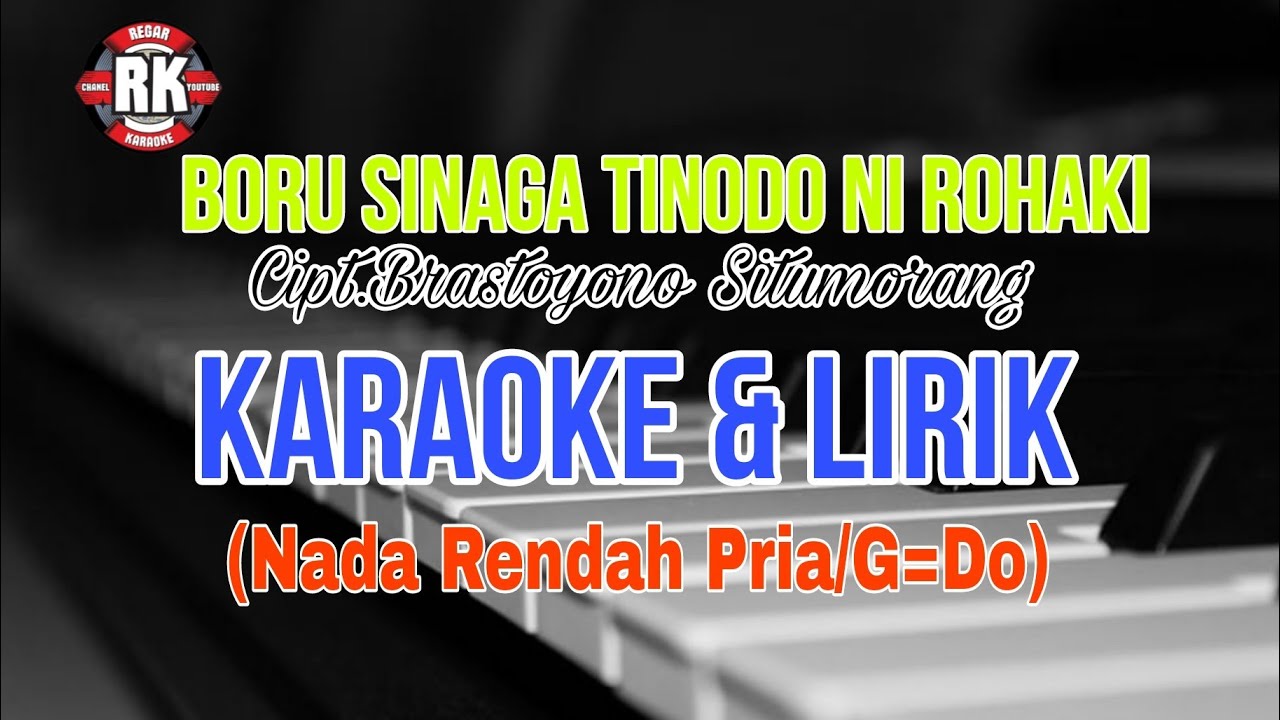 SP2 TRIO BORU SINAGA TINODO NI ROHAKI Cipt.BRASTOYONO SITUMORANG KARAOKE LIRIK NADA RENDAH PRIA/G=DO