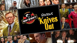 Nerdy Up North Podcast - Reviews Knives Out