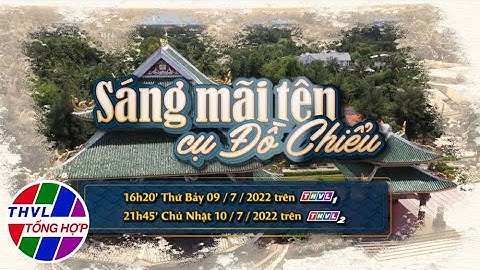Ký sự truyền hình: Sáng mãi tên cụ Đồ Chiểu | Trailer