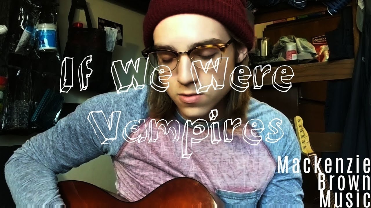 If we were vampires cover youtube