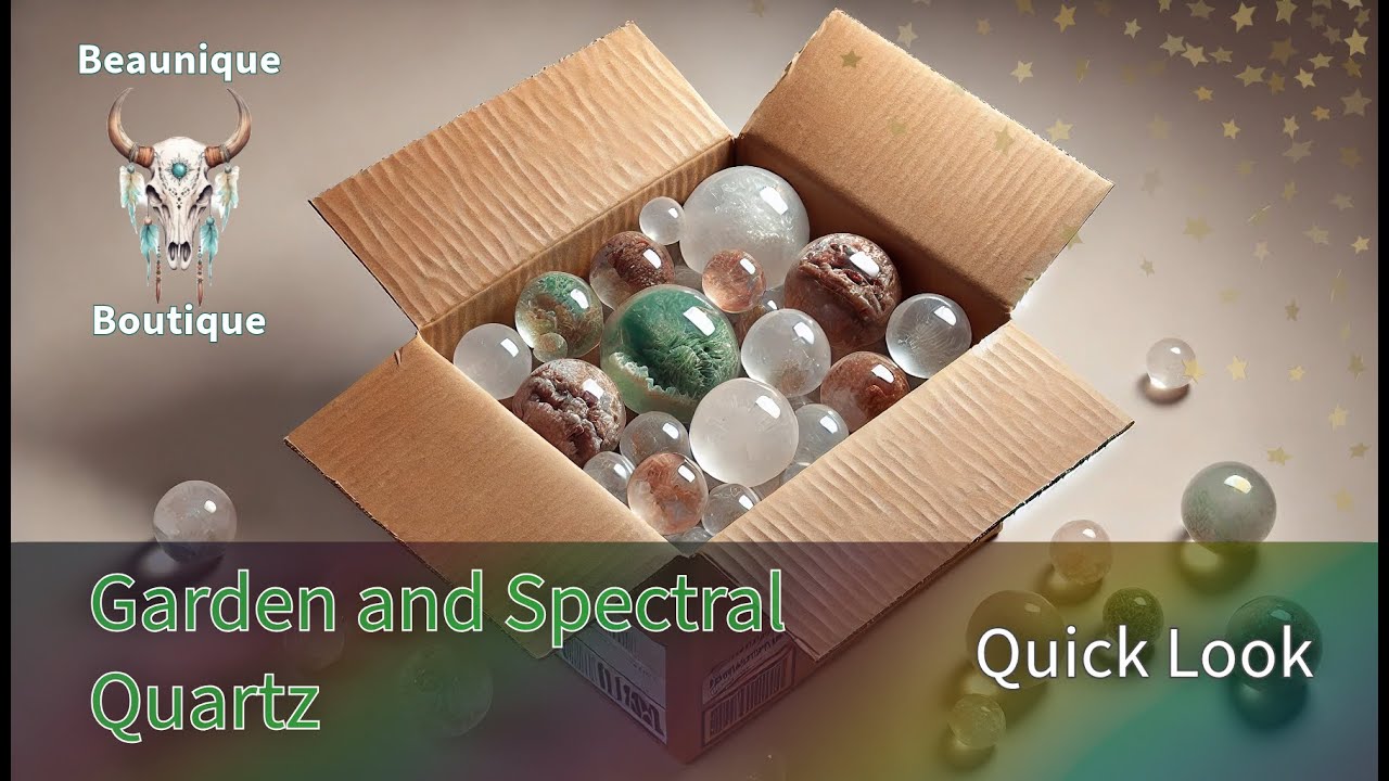 Garden and Spectral Quartz New Arrivals - Quick Look w/ Enhydro Macro - Beaunique Boutique