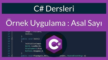 C# Dersleri 34: Örnek Uygulama : Asal Sayı