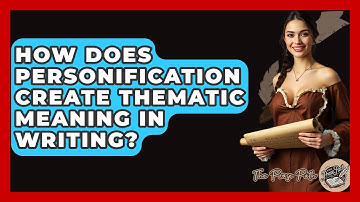 How Does Personification Create Thematic Meaning In Writing? - The Prose Path