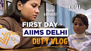 First Day of Duty, Aiims Delhi vlogs,Shifting to new hostel, Dr Rashmi
