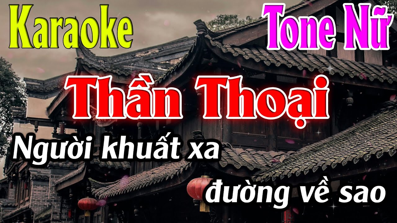 Thần Thoại Karaoke Tone Nữ ( A#m ) Karaoke Lâm Organ - Beat Mới