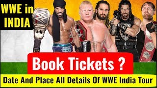 Topics Covered In Video- WWE in india wwe tour place and date in in...