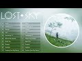 Top 20 Songs of Lost Sky 2021 ✨ Lost Sky Mega Mix Mp3 Song