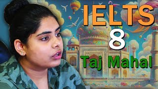 IELTS Best Speaking Interviews for Band 9: Taj Mahal