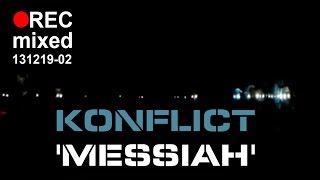 Recmixed Nº131219-02 Konflict - Messiah