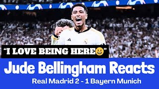 "I LOVE BEING HERE!" 😄| Jude Bellingham | Real Madrid 2-1 Bayern Munich | UEFA Champions League #ucl