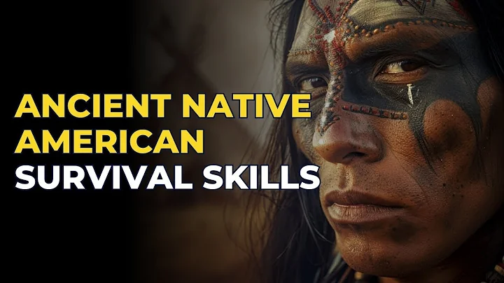 Timeless Native American Survival Skills for Modern Times
