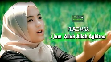 1 Jam Allah Allah Aghisna الله الله أغثنا - Nazwa Maulidia (Official Music Video)