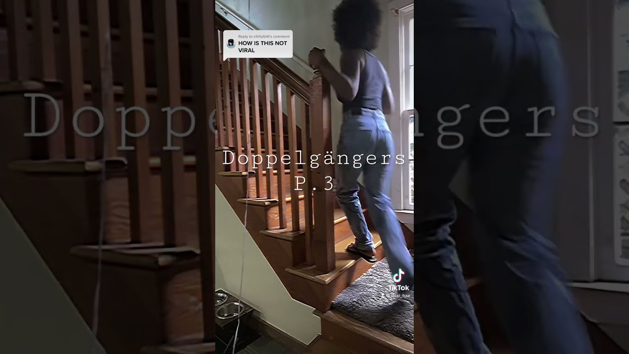 Please Stop This Doppelganger Doppleganger Scary Horror Tiktok Viral