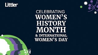 Littler Celebrates International Women's Day & Women's History Month 2024