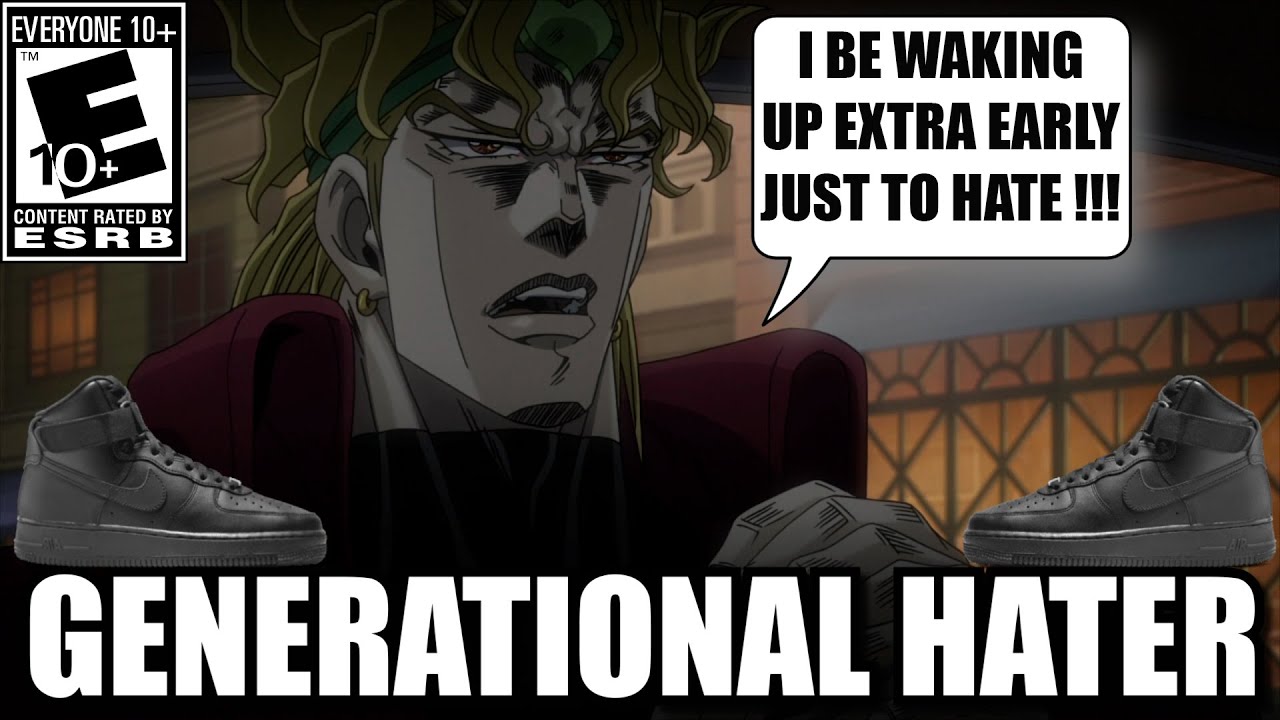 DIO THE GENERATIONAL HATER