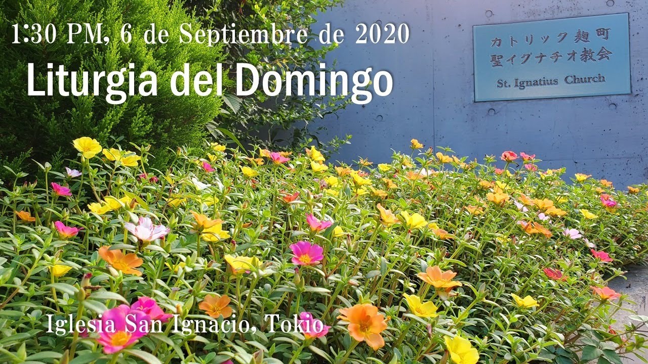1 30 Pm 6 De Septiembre De スペイン語ミサ Youtube 1 30 Pm 6 De Septiembre De スペイン語ミサ Youtube