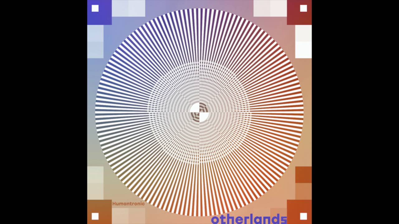 Humantronic - Otherlands (Manakacha 019)