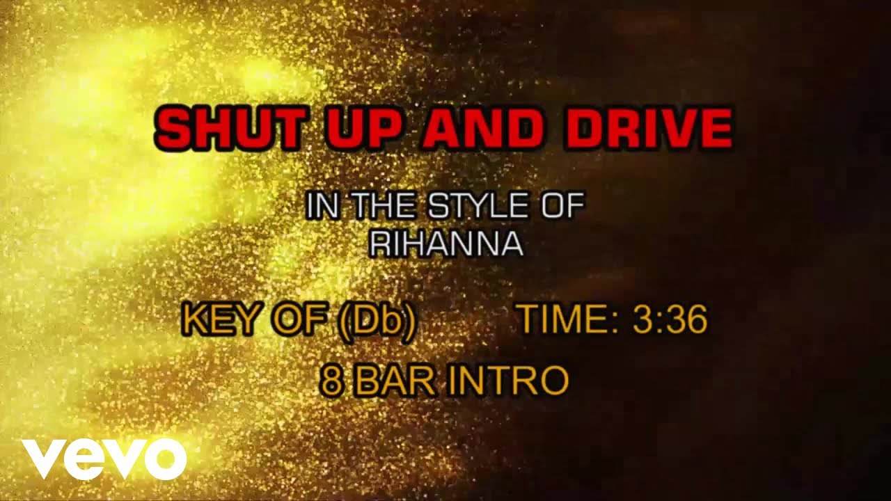 Rihanna - Shut Up And Drive (Karaoke)