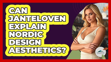 Can Janteloven Explain Nordic Design Aesthetics? - Unmapping Scandinavia