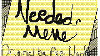 Needed Meme Flipnote studio 3d
