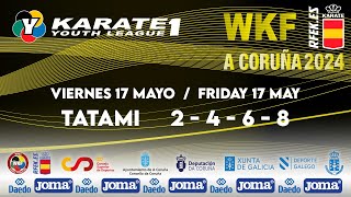 KARATE 1  - YOUTH LEAGUE – A CORUÑA 2024Viernes 17 JORNADA DE TARDE– Tatamis 2-4-6-8