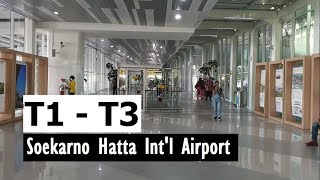 Waking Around T3 (Terminal 3) from T1 Bandara Soekarno Hatta International Airport via Skytrain