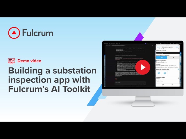 Building a substation inspection app with Fulcrum's AI Toolkit