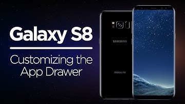 Galaxy S8 Tips - Customizing the App Drawer