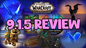 WoW Shadowlands 9.1.5 - New Patch Highlights Review | My Favourite Updates & Changes