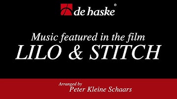 Music featured in the Film Lilo & Stitch – arr. by Peter Kleine Schaars