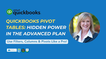 QuickBooks Online Advanced Reports: How to Use Pivot Tables & Filters Like a Pro