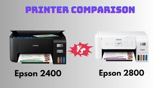 Epson Ecotank 2400 Vs 2800 Honest Printer Comparison