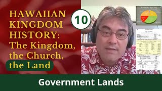 {10} Government Lands - Hawaiian Kingdom History