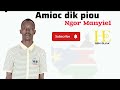Amioc Dik Piou Ngor Manyiel New Song 2025 Amioc Dik Piou Ngor Manyiel New Song 2025